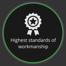 Highest standards of workmanship